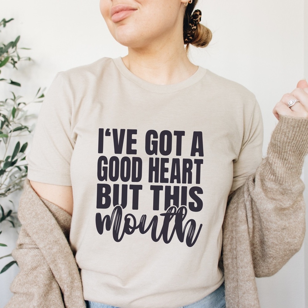 I’ve Got A Good Heart But This Mouth Crew Neck Short Sleeve Tee Shirt - Picture 2 of 3